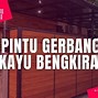 Cara Membuat Pintu Gerbang Dari Kayu