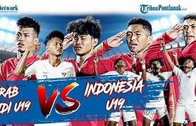 Hasil Sepakbola Indonesia Vs Arab Saudi