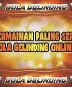 Judi Bola Bola Gelinding